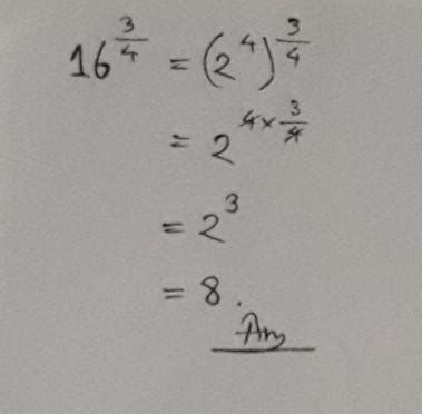 16 To The Power Of 3/4 As A Fraction