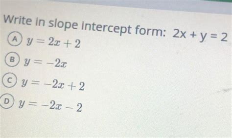 2x Y 2 In Slope Intercept Form