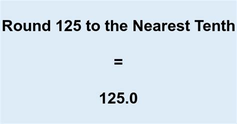 3.125 Rounded To The Nearest Tenth