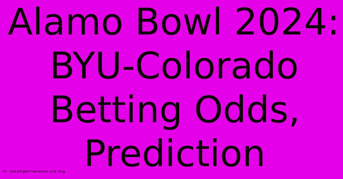 Alamo Bowl 2024: BYU-Colorado Betting Odds, Prediction