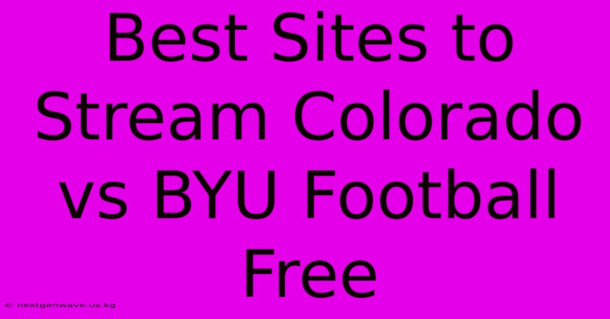 Best Sites To Stream Colorado Vs BYU Football Free