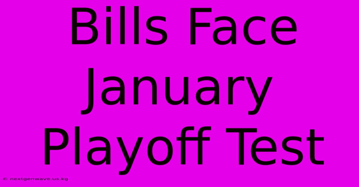 Bills Face January Playoff Test