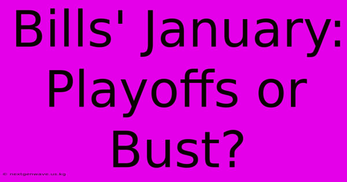 Bills' January: Playoffs Or Bust?