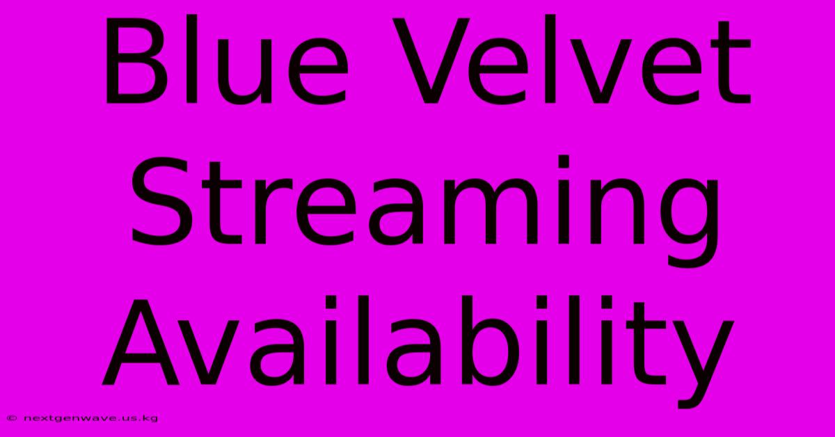 Blue Velvet Streaming Availability