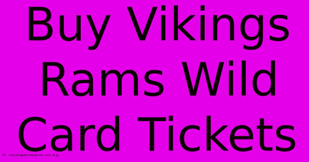 Buy Vikings Rams Wild Card Tickets