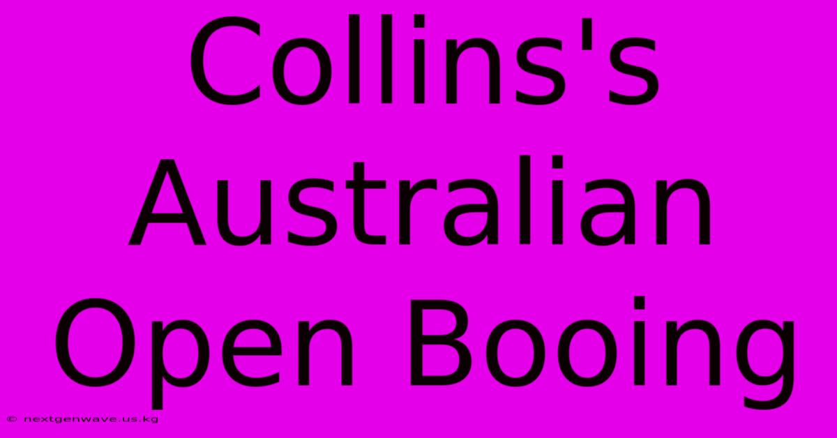 Collins's Australian Open Booing