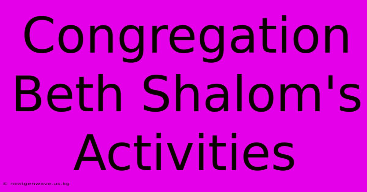 Congregation Beth Shalom's Activities