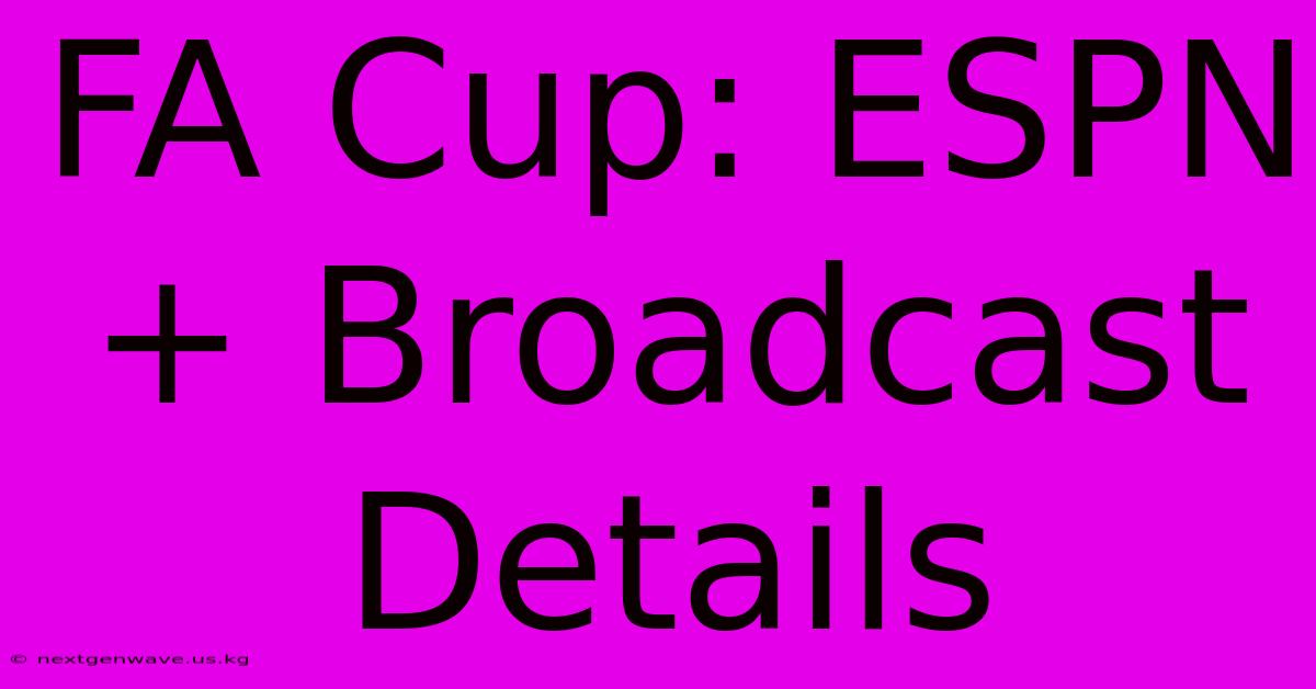 FA Cup: ESPN+ Broadcast Details