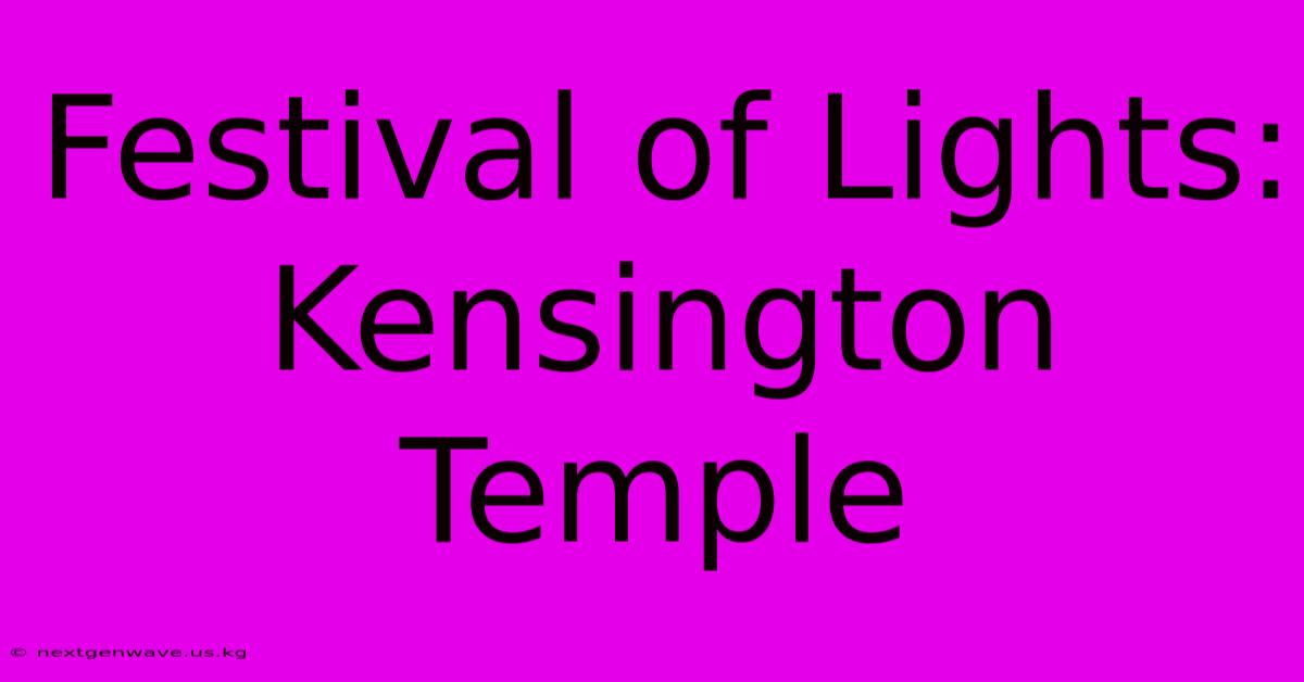 Festival Of Lights: Kensington Temple