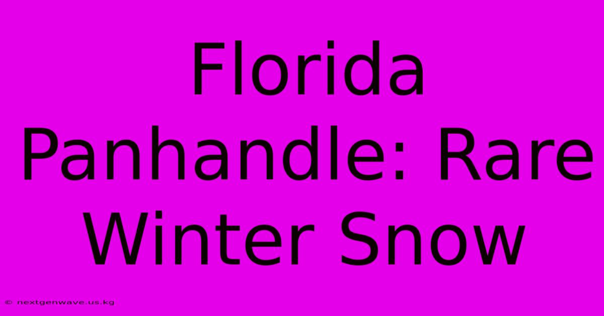 Florida Panhandle: Rare Winter Snow