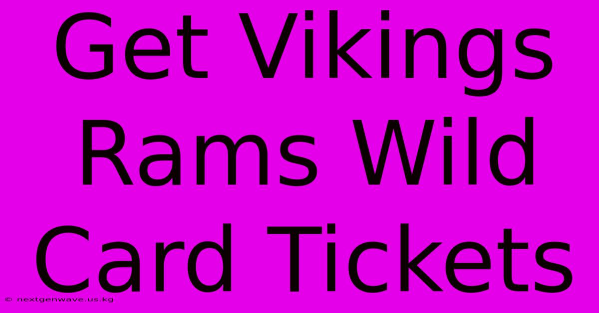 Get Vikings Rams Wild Card Tickets