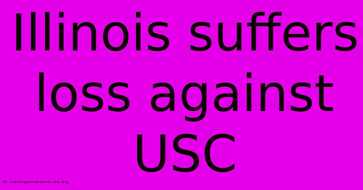 Illinois Suffers Loss Against USC