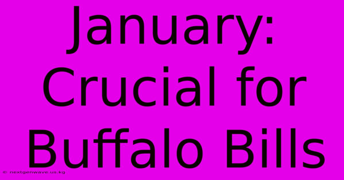 January: Crucial For Buffalo Bills