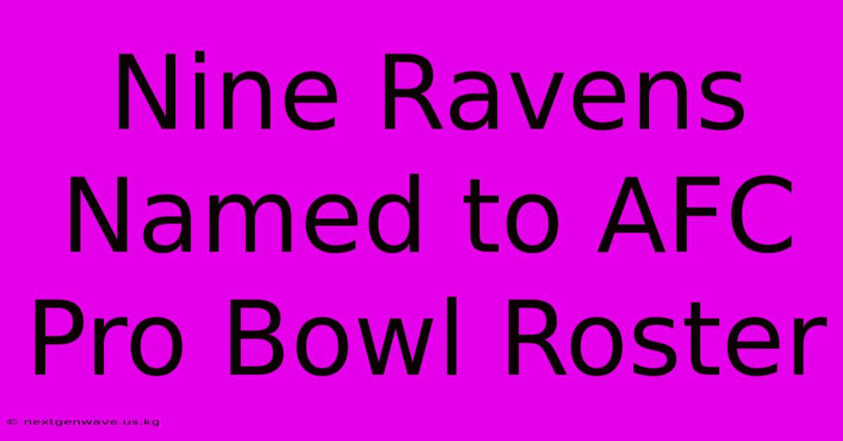 Nine Ravens Named To AFC Pro Bowl Roster