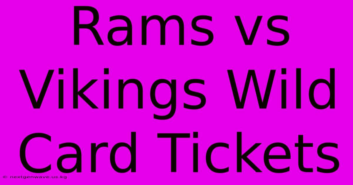 Rams Vs Vikings Wild Card Tickets