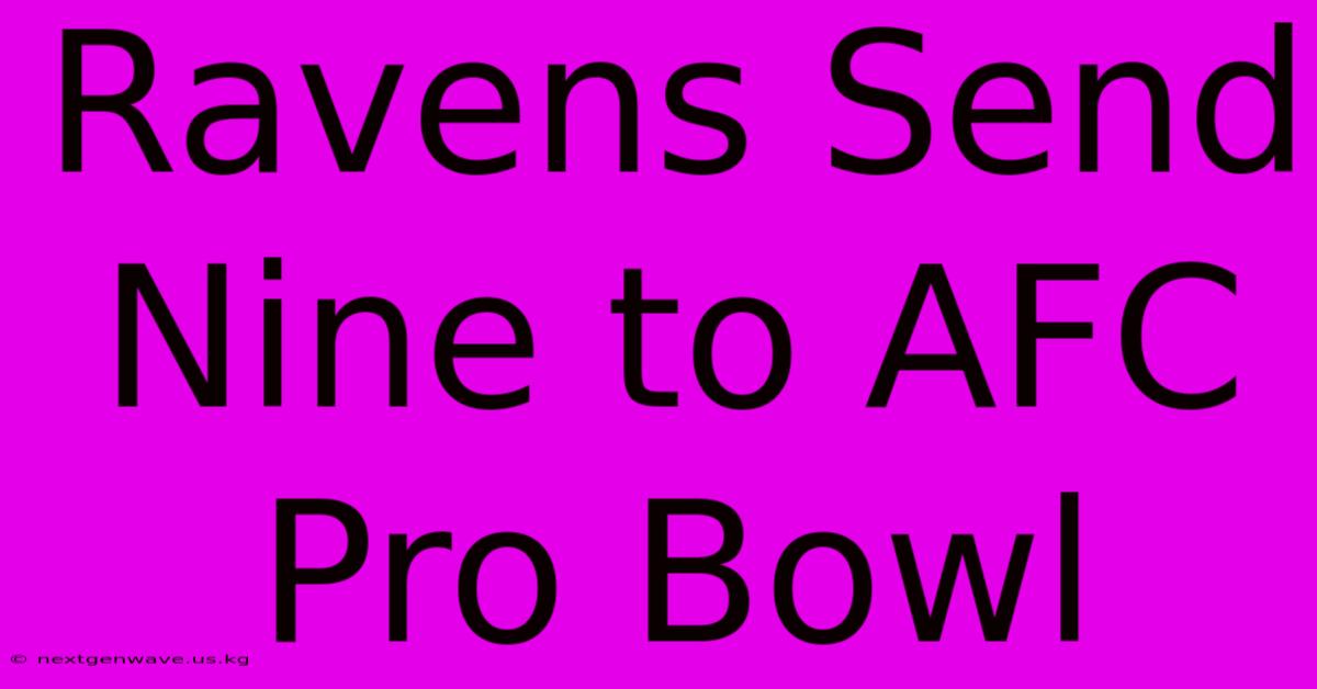 Ravens Send Nine To AFC Pro Bowl