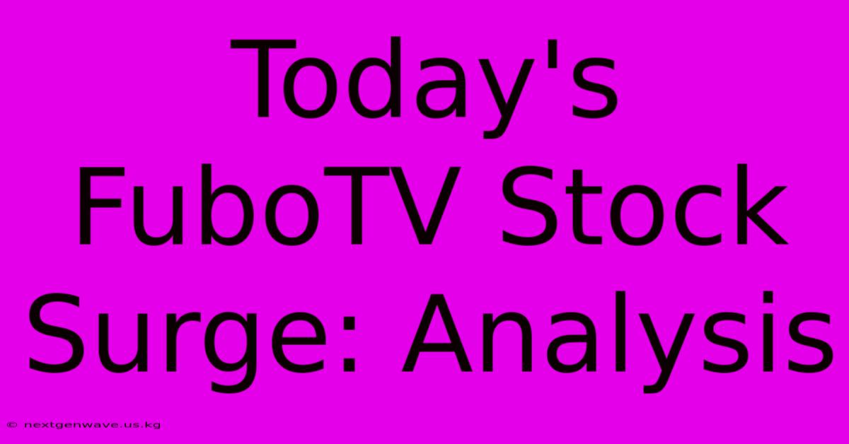 Today's FuboTV Stock Surge: Analysis