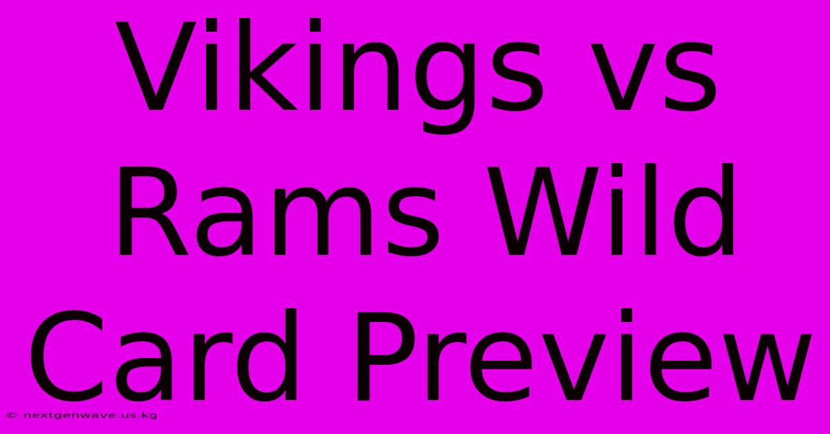 Vikings Vs Rams Wild Card Preview