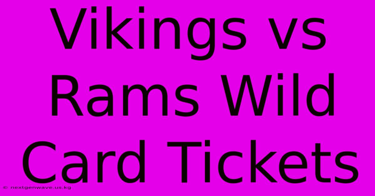 Vikings Vs Rams Wild Card Tickets