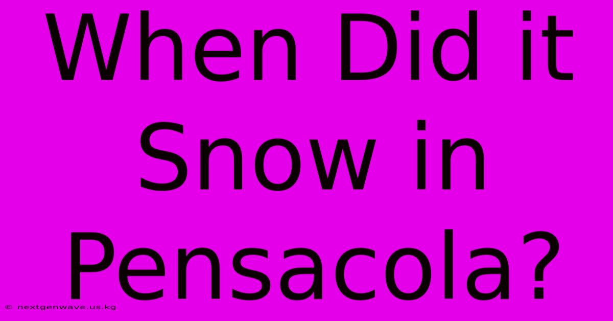 When Did It Snow In Pensacola?