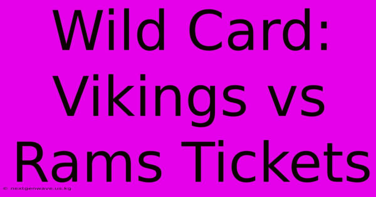 Wild Card: Vikings Vs Rams Tickets