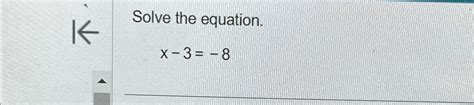 X 3 8 Solve For X